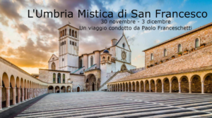umbria-mistica-san-francesco-paolo-franceschetti-viaggio-spirituale-2018