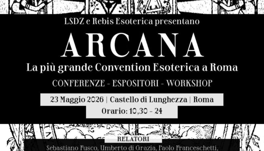 arcana-convention-esoterica-roma-castello-di-lunghezza-23-maggio-2026